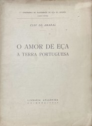 O AMOR DE EÇA À TERRA PORTUGUESA.